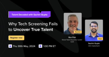 Ron Fish and Sachin Gupta webinar on tech talent screening
